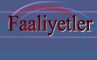 Faaliyetler