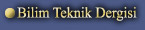 Bilim Teknik Dergisi
