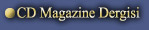 CD Magazine Dergisi