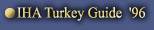 IHA Turkey Guide  '96