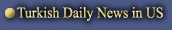 Turkish Daily News in US